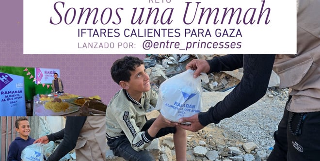 Somos una Ummah - Iftares calientes para Gaza