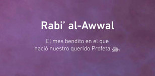Honra al Profeta ﷺ en Rabi al-Awwal