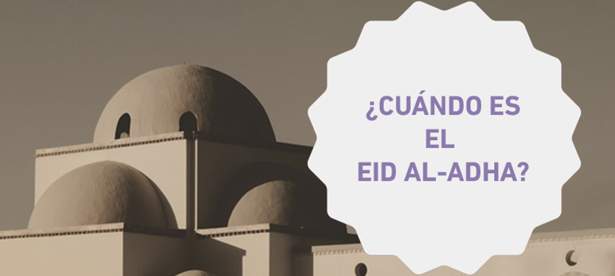 ¿Cuándo es el Eid al-Adha 2024-1445?