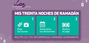Mis 30 noches de Ramadán, automatiza tus donaciones y multiplica tus recompensas