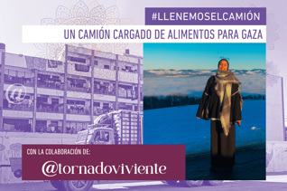 Reto #Llenemoselcamión - Un camión de alimentos para Gaza