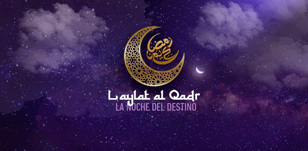 Cuándo puede ser la Noche del Destino - Ramadán 2023