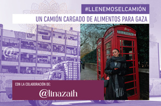 Reto #Llenemoselcamión - Un camión de alimentos para Gaza