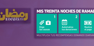 Mis 30 noches de Ramadán, automatiza tus donaciones y multiplica tus recompensas