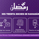 Mis 30 noches de Ramadán - Automatiza tus donaciones y multiplica tus recompensas